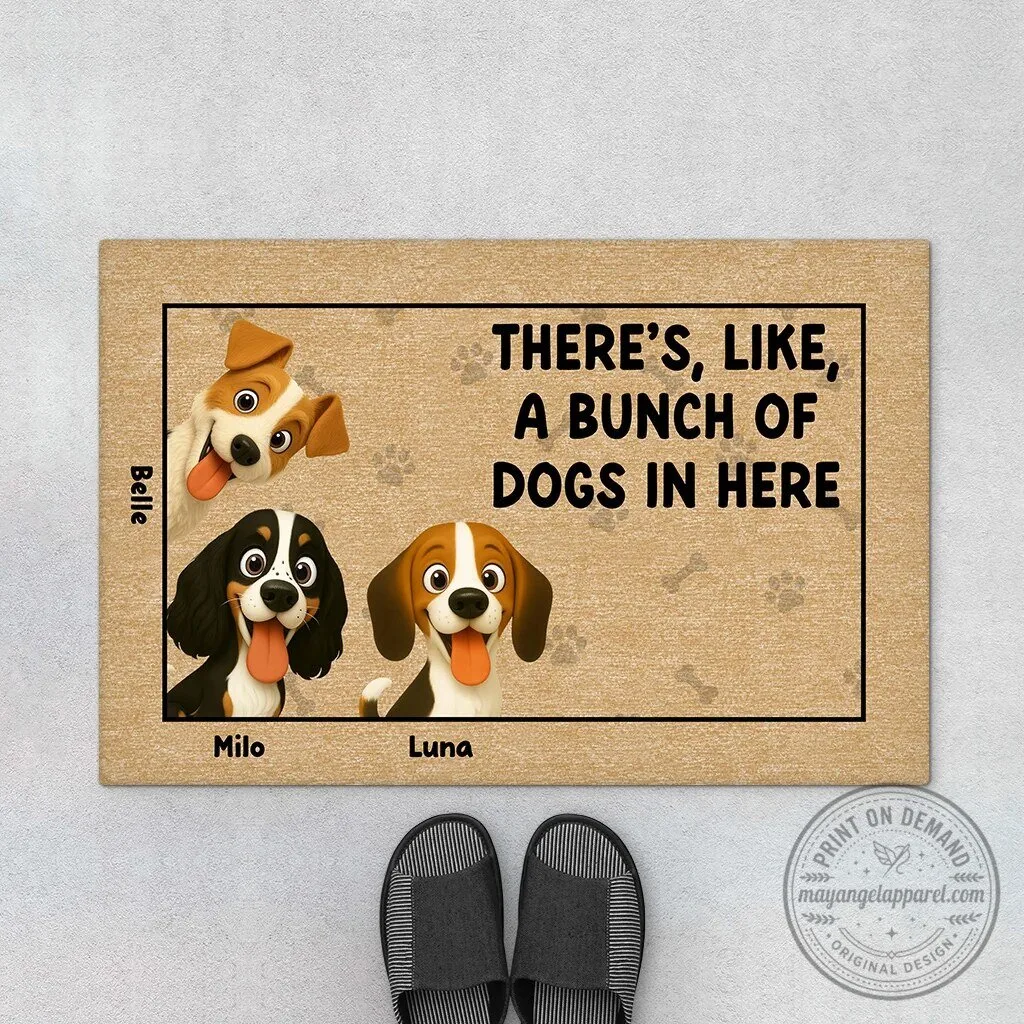 Personalized There's Like A Bunch Of Dogs In Here Doormat
